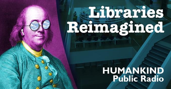 Libraries Reimagined, Pt 1